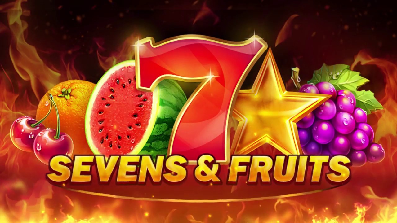 Sevens and Fruits